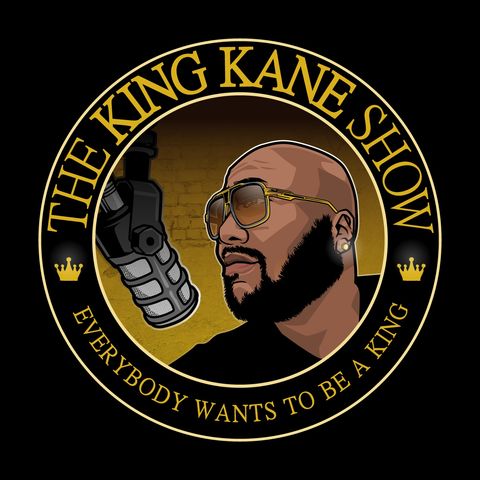 Episode 1 - The King Kane Show