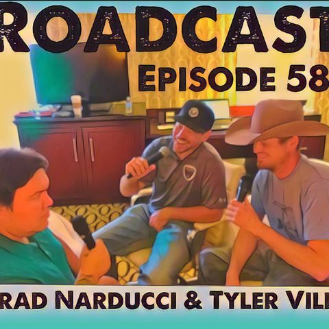 Episode 58 Brad Narducci & Tyler Viles