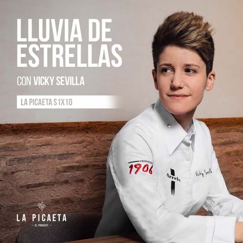 LLUVIA DE ESTRELLAS con Vicky Sevilla de Arrels Restaurant | La Picaeta S1E10