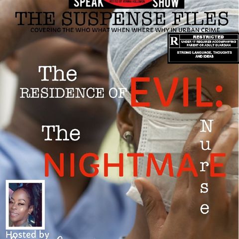 THE SUSPENSE FILES The Residence Of Evil The Nightmare Nurse