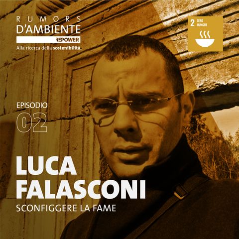 Luca Falasconi: sconfiggere la fame