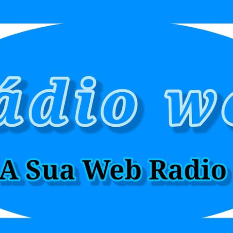 Episódio 10 - Radio Web Podcast
