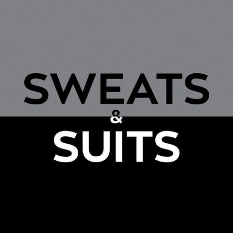 Sweats & Suits Podcast Episode 61: Who Whoop When Where