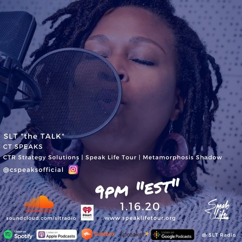 1.16 SLT "the TALK" featuring CT Speaks, Founder of the Speak Life Tour