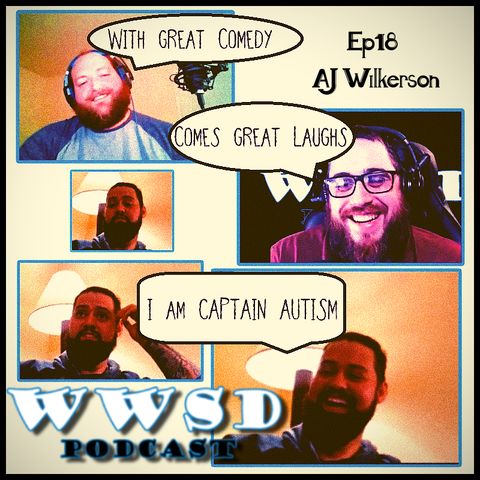 Comedian AJ Wilkerson interview by WWSD podcast