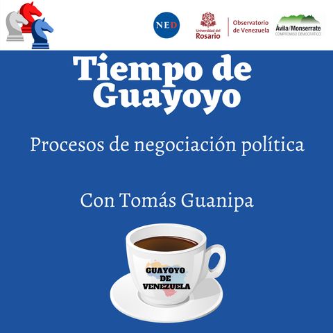 Procesos de negociación política con Tomás Guanipa