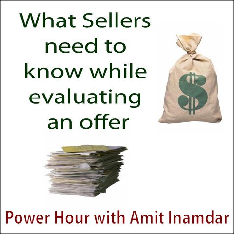 Power Hour with Amit-What Sellers need to know while evaluating an offer