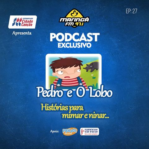 Pedro e o Lobo, Histórias para Mimar e Ninar EP027