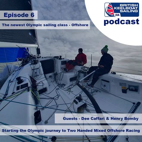 Episode 6 - The newest Olympic sailing class, Offshore