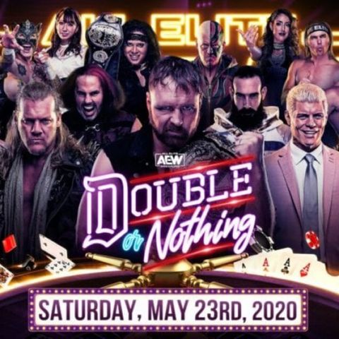 AEW Double Or Nothing 2020 Review/Recap