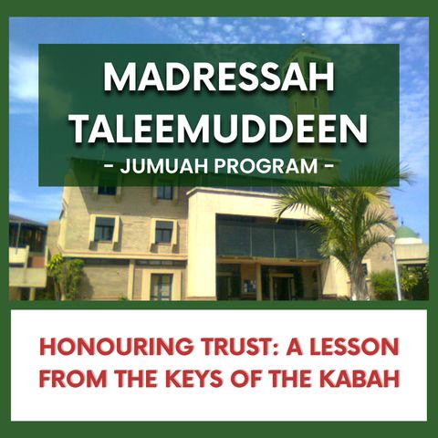 240308_Honouring Trust- A Lesson from the Keys of the Kabah
