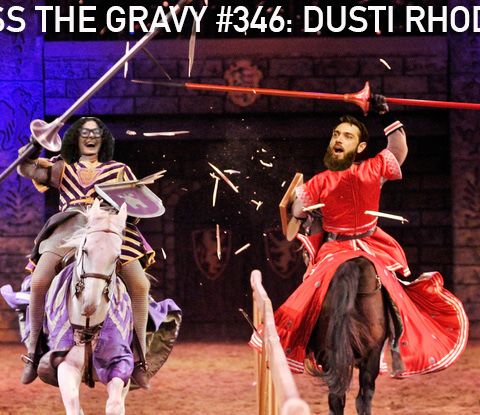 Pass The Gravy #346: Dusti Rhodes