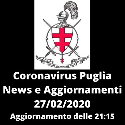 CORONAVIRUS PUGLIA - 27/02/2020 Aggiornamento - Ulteriori Casi in Puglia Molfetta e Torricella (TA)