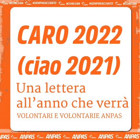 Caro 2022 (ciao 2021)