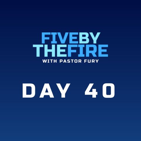 Day 40 -  The Things That Are God's