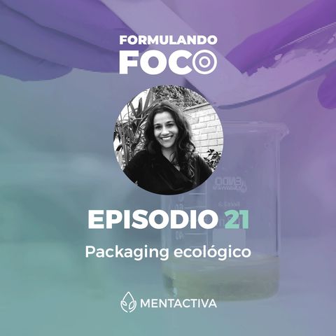 21. Packaging ecológico con Tatiana Guimarães de Ciclus