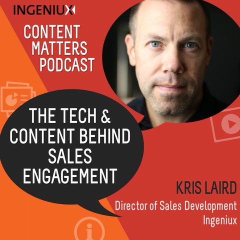 Kris Laird Explains the Content & Technology Behind Sales Engagement