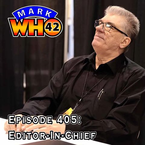 Episode 405 - Editor-in-Chief