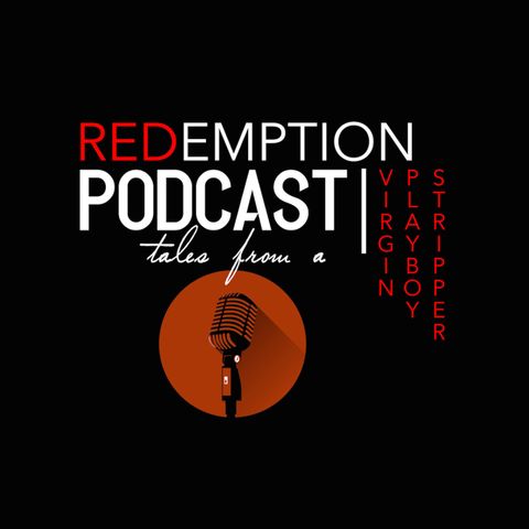 Redemption Podcast Episode #7