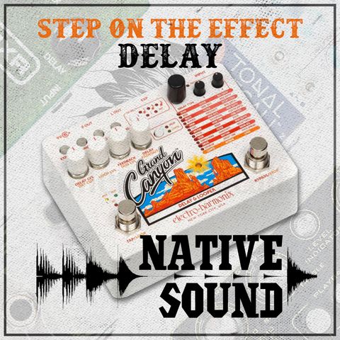 Step on the Effect: Delay