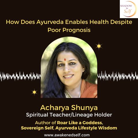 How Does Ayurveda Enables Health Despite Poor Prognosis