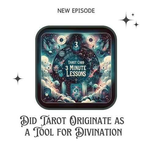 Did Tarot Start as a Divination Tool?
