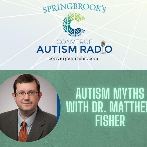Autism Myths with Dr. Matthew Fisher