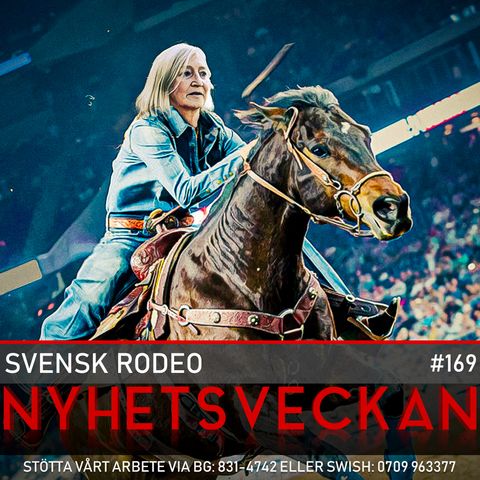 Nyhetsveckan 169 – Svensk rodeo, M-ras, inbillad statskupp