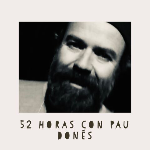 52 Horas con Pau Donés