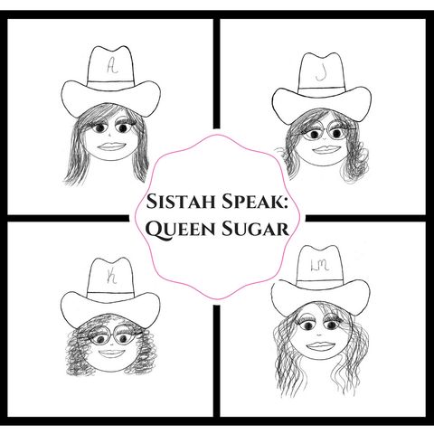047 Sistah Speak Queen Sugar (S6E3-4)