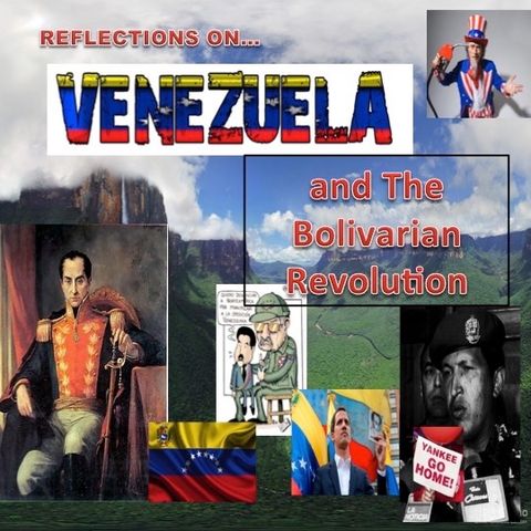 Reflections on Venezuela Part 2 - Bolivarian Socialism