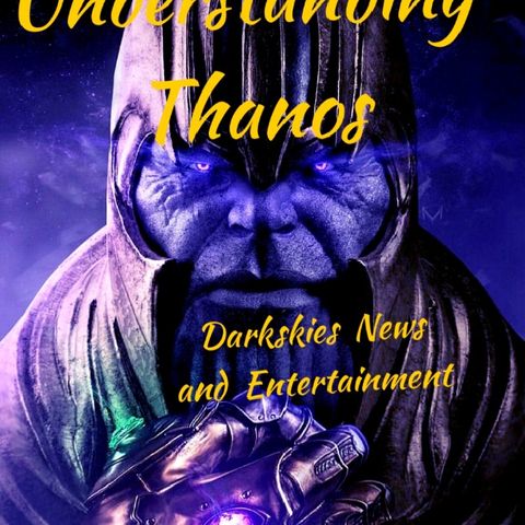 Understanding Thanos Episode 50 - Dark Skies News And information