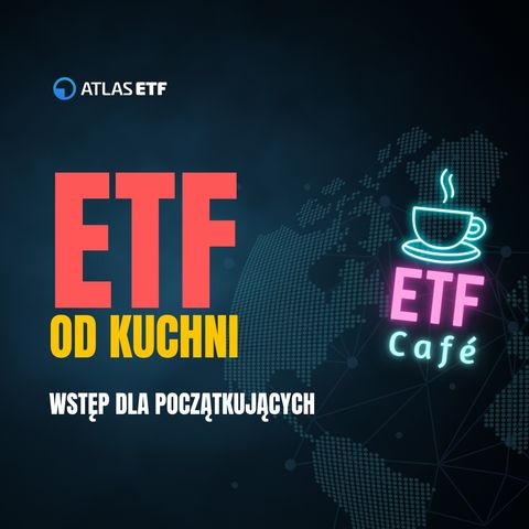 ETF Café | Fundusze ETF od kuchni