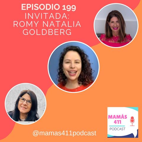 199 - Invitada : Romy Natalia Goldberg. Una madre y escritora criada en varios países latinoamericanos, con su corazón en Paraguay