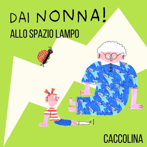 Caccolina - DN allo Spazio Lampo