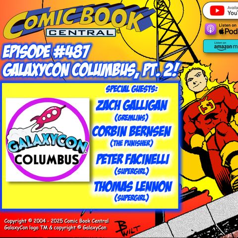 #487: GalaxyCon Columbus – Part Two!