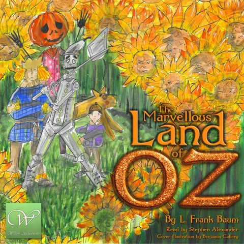 The Marvellous Land of Oz | Part 1 (Ch 1-5)