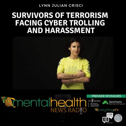 Survivors of Terrorism Facing Cyber Trolling and Harassment