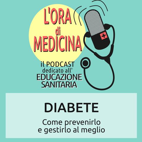 Ep.06 | Diabete