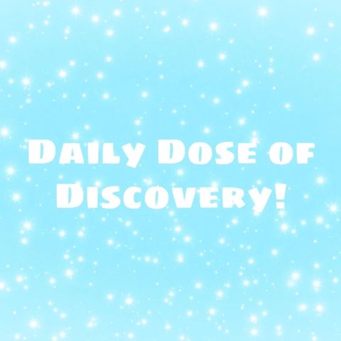 Episode 2 - Daily Dose of Discovery