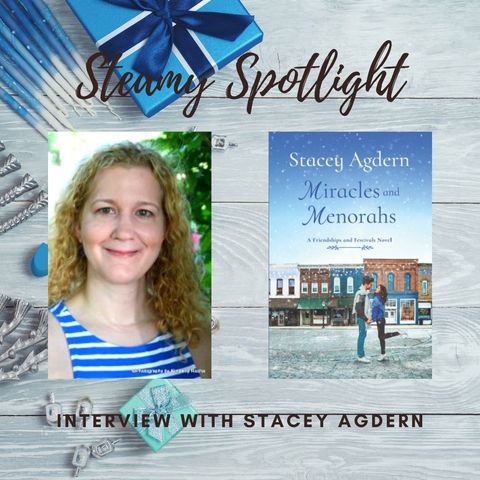 Steamy Spotlight: Interview with Stacey Agdern