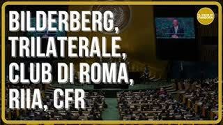 Bilderberg, Trilaterale, Club di Roma, RIIA, CFR - Gabriele Sannino