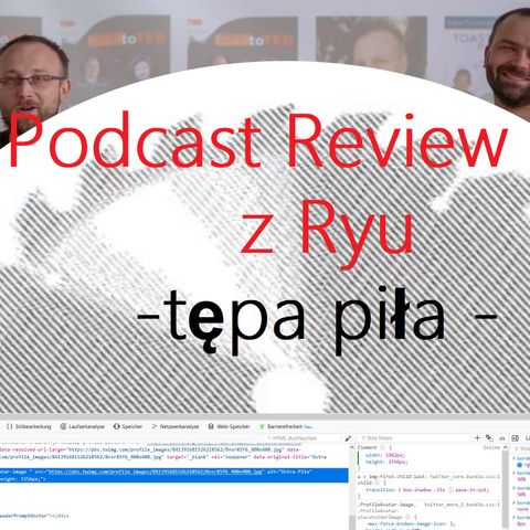 Podcast Review z Ryu - "czy tępa piła?"