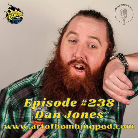 Episode 238: Dan Jones (World Series of Comedy, Jokechella)