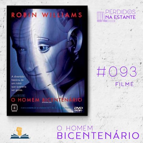 PnE 093 – Filme O Homem Bicentenário