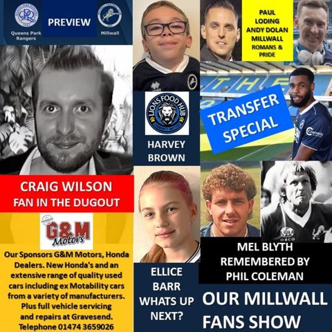 Our Millwall Fans Show - Sponsored by G&M Motors -  Gravesend 19/01/24