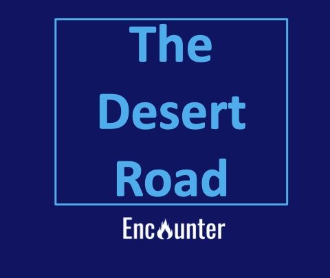 The Desert Road - Comparing Covenants - 10.05.2023