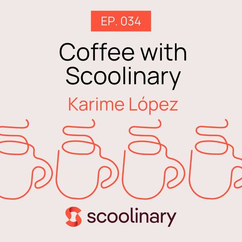 34. Tea with Karime López — If memory serves...this chef creates the dishes