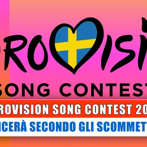 Eurovision 2024: Chi Vincerà Secondo Le Scommesse!