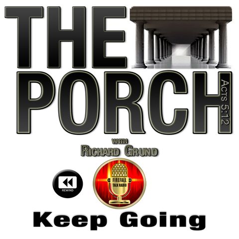 The Porch - Rewind: Keep Going
